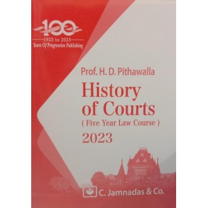 Jhabvala's History Of Courts (For Five Year Law Course) by Prof. H.D. Pithawalla | C. Jamnadas & Co. [Edn. 2023]